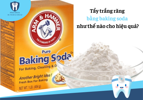 Tiết lộ 3 cách tẩy trắng răng bằng baking soda phổ biến hiện nay