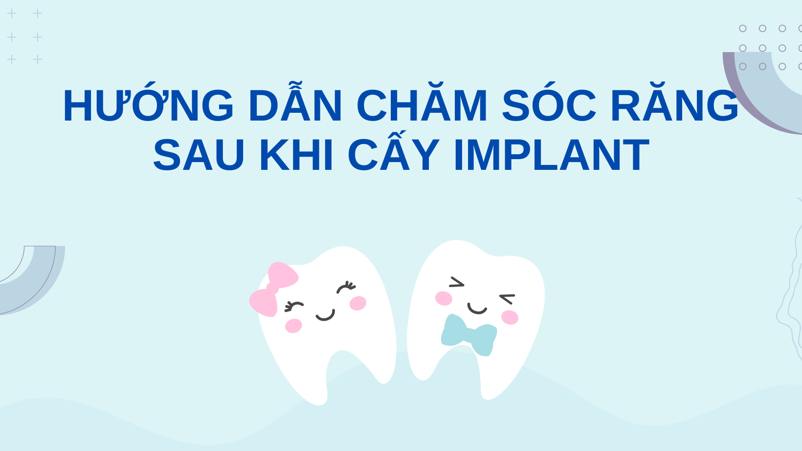 chăm sóc răng sau khi cấy implant