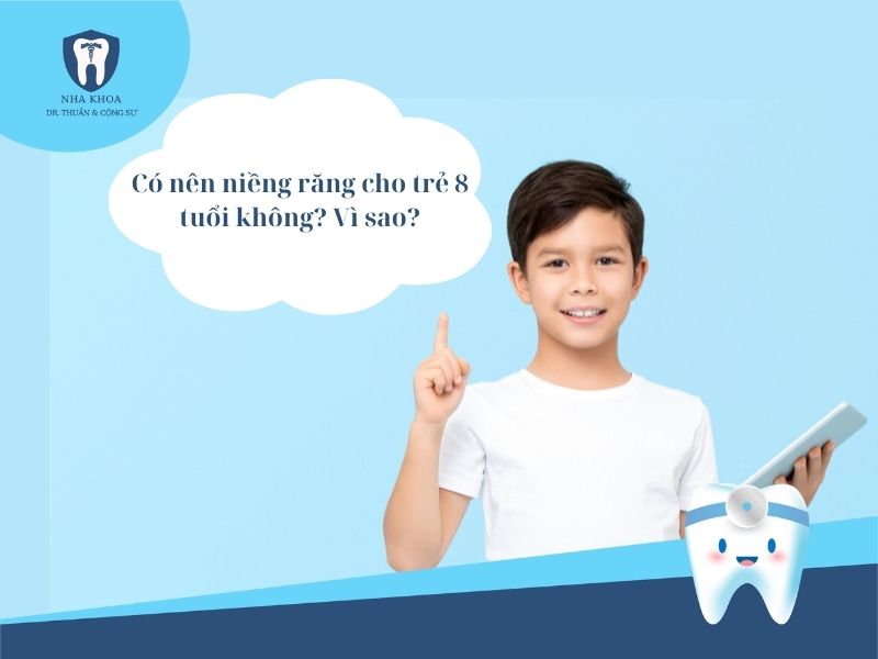 niềng răng cho trẻ 8 tuổi